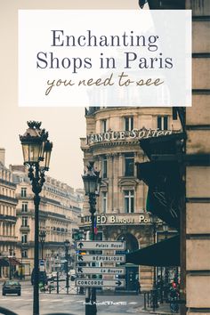 a street light with the words enchanting shops in paris you need to see