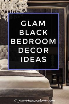 the words glam black bedroom decor ideas