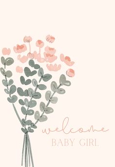 a welcome baby girl card with pink and gray flowers