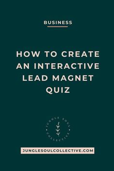 the title for how to create an interactive lead magnet quiz