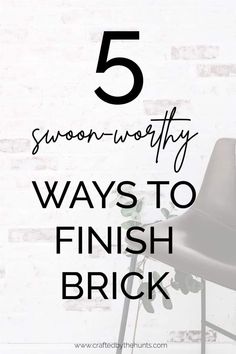 a black chair with the words 5 snow - worthy ways to finish brick on it