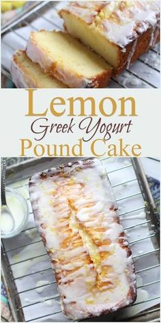 lemon greek yogurt pound cake on a cooling rack with the words lemon greek yogurt pound cake