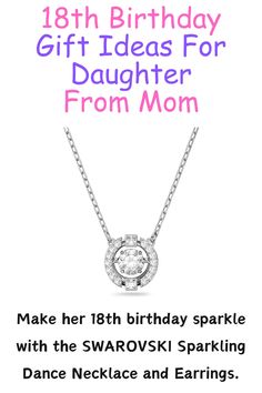 a birthday gift for daughter from mom with the swarovski sparkling dance necklace and earrings