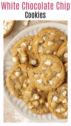 white chocolate chip cookies on a plate with text overlay that reads, white chocolate chip cookies