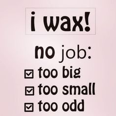 Skin Care Quotes, Male Waxing, Esthetician Inspiration, Waxing Room, Esthetician Quotes