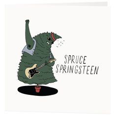 a card with a cartoon character holding a guitar and the words spruce springsteen on it