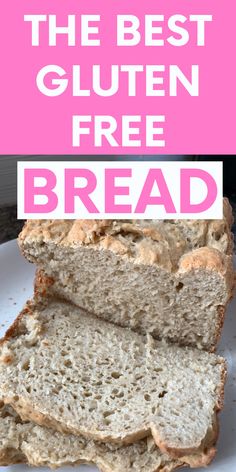 the best gluten free bread recipe