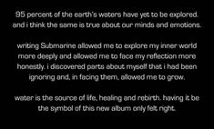 a poem written in white on a black background with the words'99 percent of the earth's waters have yet to be exposed and i think that there is true about our minds