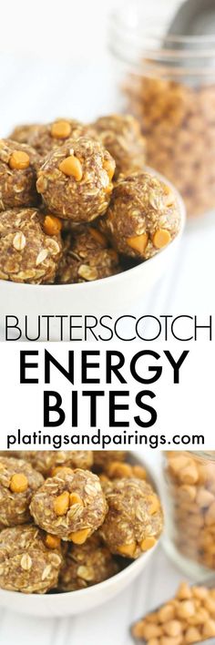 two white bowls filled with energy bites and the words, butterscotch energy bites