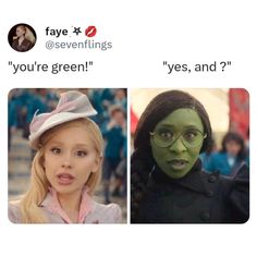 two women with green faces and one has an expression that says, you're green yes