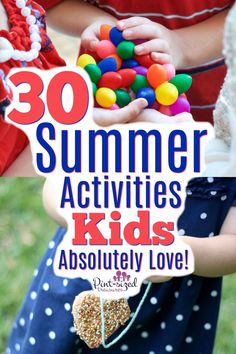 two children holding candy in their hands with the words 30 summer activities kids absolutely love