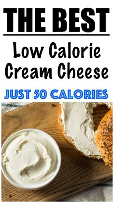 the best low calorie cream cheese just 30 calories