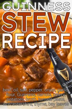 the guinness stew recipe has been made with beef, carrots and potatoes