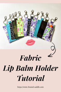 fabric lip balm holder keychains with text overlay reading fabric lip balm holder