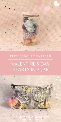 valentine's day hearts in a jar with free crochet pattern and instructions