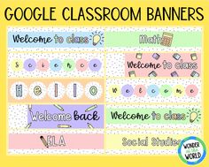 a classroom banner with the words welcome to class and welcome back