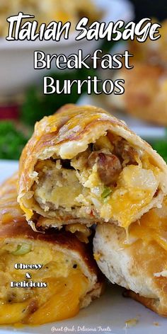 a close up of food on a plate with the words italian sausage breakfast burritos