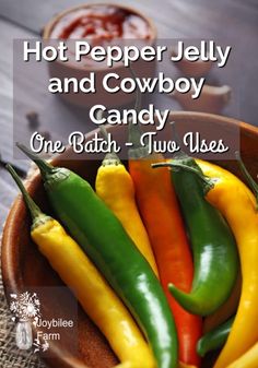 hot pepper jelly and cowboy candy one bath - two kisses