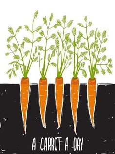 four carrots with the words a carrot a day written on them in black and white