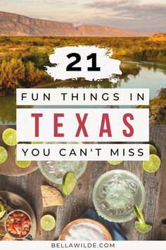 the text reads 21 fun things in texas you can't miss on top of a table