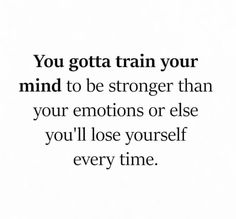 Motivational Quotes For Everyday Life, Clearing Your Mind Quotes, Big Goals Quotes Motivation, Not Everyday Is Perfect Quote, You Can Do Anything You Set Your Mind To Quotes, Toxic Mindset Quotes, Mindset Goals Quotes, Happy Mindset Quotes, Life Is Only As Good As Your Mindset