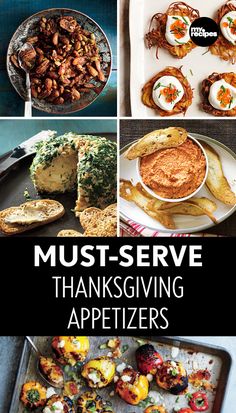 many different types of appetizers are shown with the words must serve thanksgiving appetizers