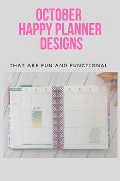 an open planner with the text, october happy planner designs that are fun and functional