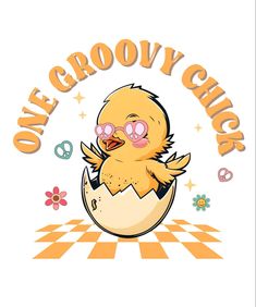 an image of a baby chick with glasses on it's head and the words, one grooy chick