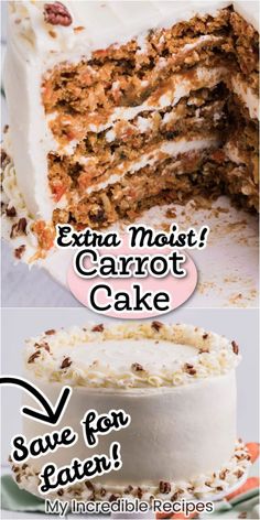 two pictures with the words extra moist carrot cake and save for laten on them