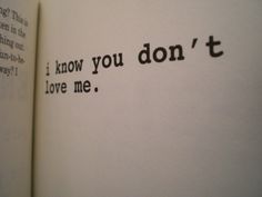 an open book with the words i know you don't love me