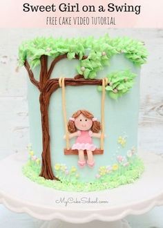 a birthday cake with a girl on a swing in the tree and text overlay that says, sweet girl on a swing cake