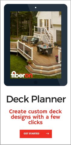 the deck planner is displayed on a tablet screen with text that reads, create custom deck designs with a few clicks get started