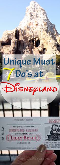 someone is holding up a ticket for the disney land theme park attraction with text overlay that reads, unique must do's at disneyland