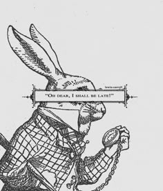 a black and white drawing of a rabbit with a phone in his hand, holding a sign that says on dear i shall be late