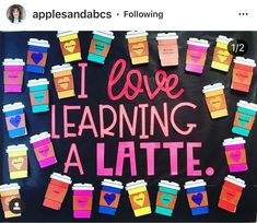 a bulletin board that says i love learning a latte