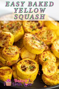 an easy baked yellow squash recipe on a black plate with text overlay that reads easy baked yellow squash