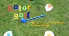 the words color golf get you not moving and learning are placed on the grass with plastic spoons