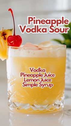 the pineapple vodka sour is served in a glass with a cherry on top and garnish