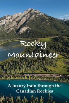 rocky mountaineer is featured in the cover of this travel guide for canadian rockiess