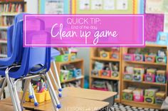 a classroom filled with lots of desks and chairs that have the words quick tip end of the day clean up game