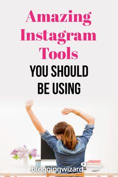 a woman sitting at a desk with her arms up in the air and text that reads 5 incredible tools that schedule instagram business posts