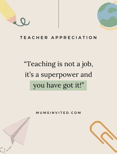 a teacher appreciation card with the words teaching is not a job, it's a super power and you have got it