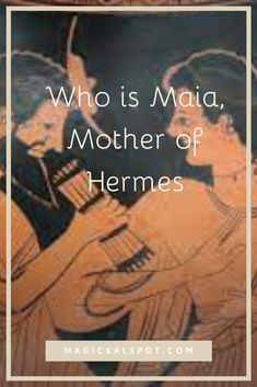 a vase with the words, who is maia, mother of hermes?