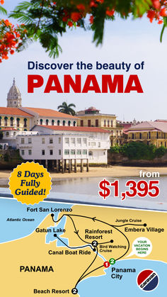 Promotional image for an 8-day fully guided Panama tour starting at $1,395. Features a view of colorful colonial buildings along the waterfront framed by bright red flowers. Text reads: 'Discover the beauty of Panama.' A map highlights key stops like Rainforest Resort, Gatun Lake, and Panama City. Traveling Essentials, Panama Canal Cruise, Tropical Adventure, Travel Life Hacks, Cheap Places To Travel, Panama Travel, Nature Projects, Travel Inspiration Destinations, Indian Village