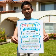 a young boy holding up a sign in front of a house that says mason's last day of 4th grade