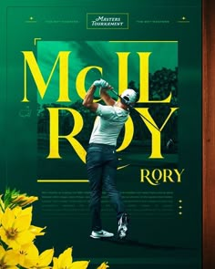 a poster for a golf tournament featuring a man swinging a golf club with yellow flowers in the foreground