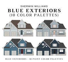 the blue exteriors are shown in four different styles and colors, including one for each house