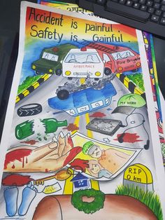 this is an image of a poster on the desk that says accident is painful safety is beautiful