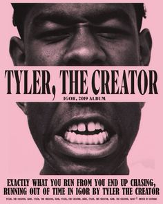 the poster for tyler, the creator shows an angry man with his mouth open and tongue out