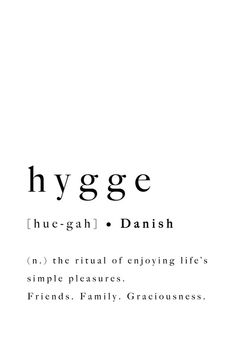 the words hygge are written in black and white on a white background